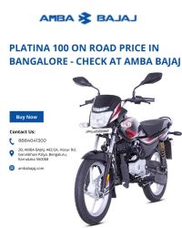 Platina 100 On Road Price In Bangalore - Amba Bajaj